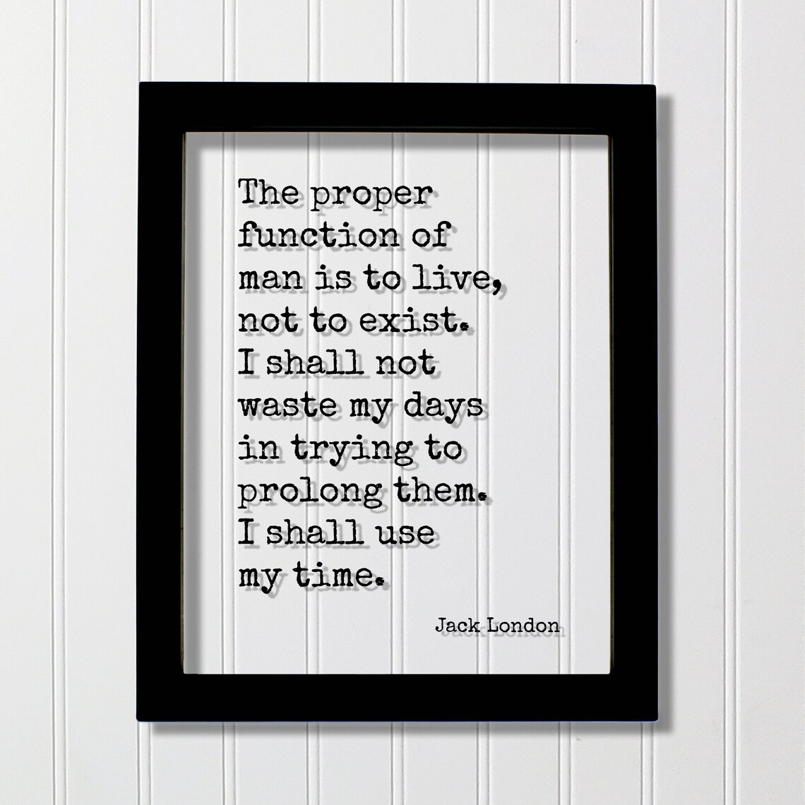 Jack London Quote Art Print, Use Time Message