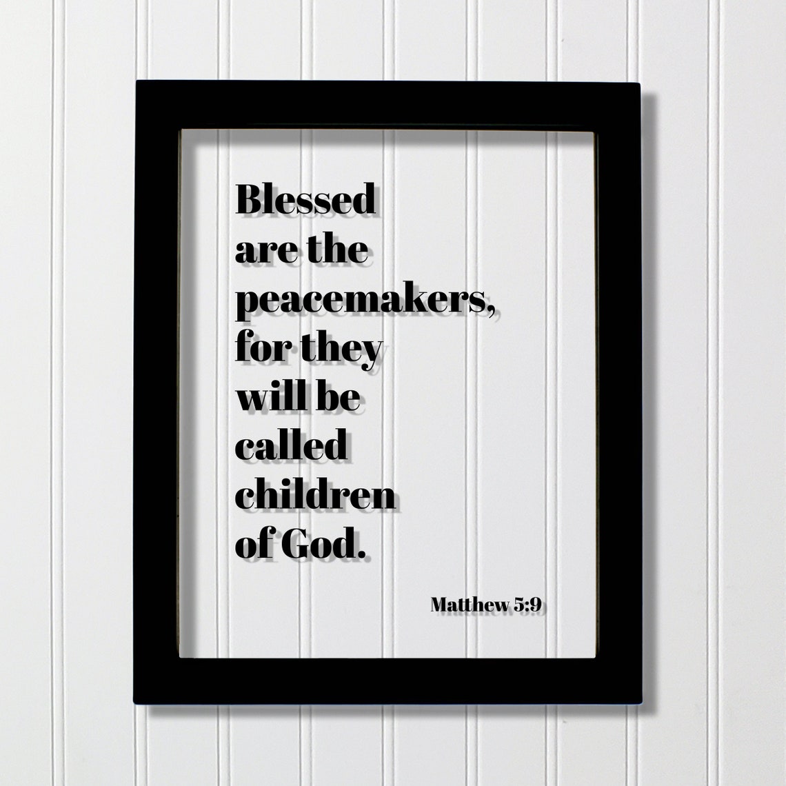 Matthew 59 Blessed Are the Peacemakers Bible Verse Framed Sign Poster