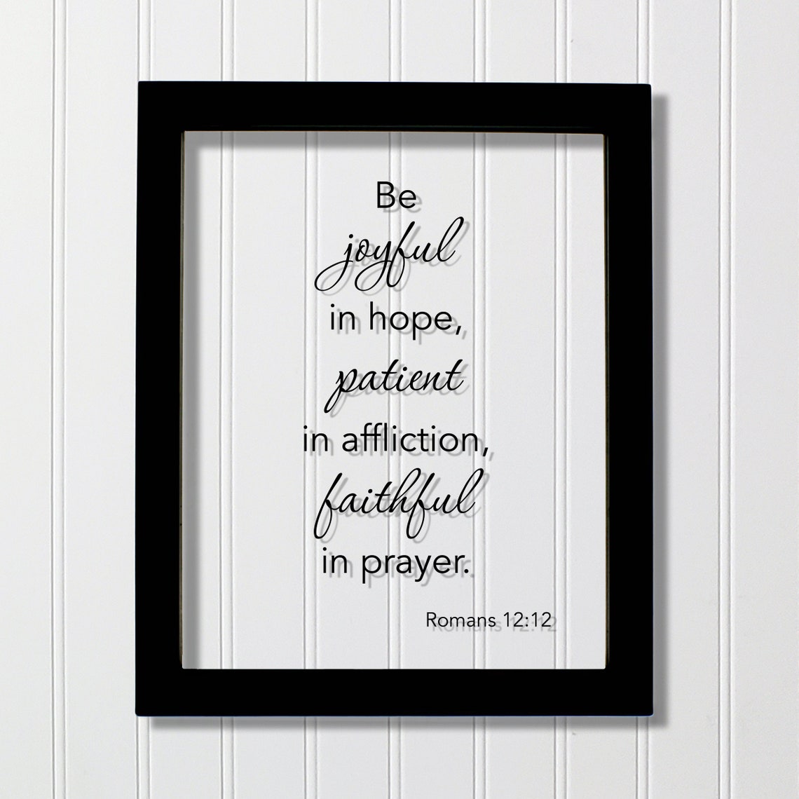 Romans 12:12 Be Joyful in Hope Faithful Prayer Scripture Quote Poster