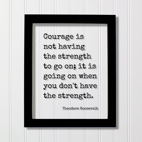 Theodore Roosevelt Courage Quote Floating Typography Decor Poster