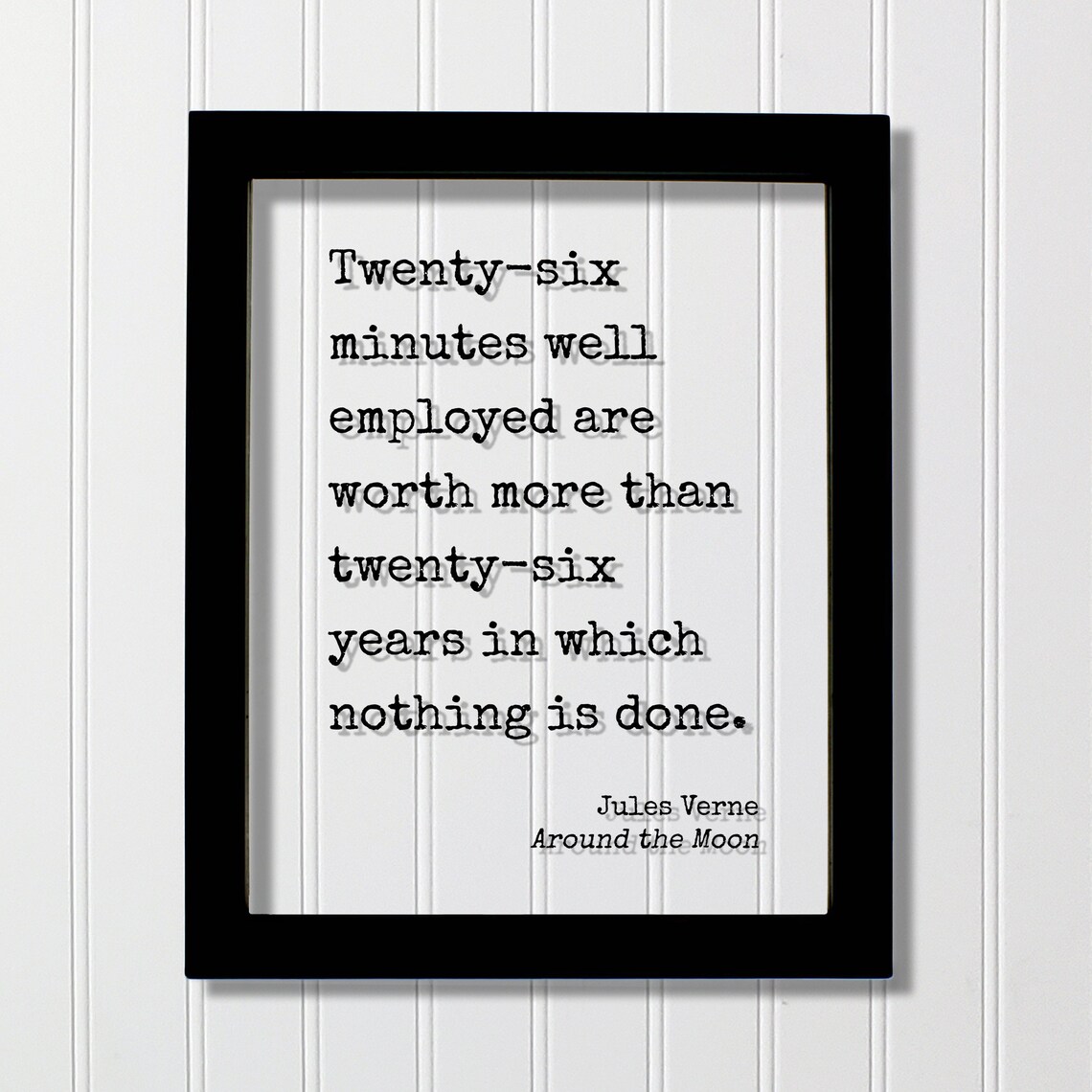 Jules Verne Twenty Six Minutes Quote Around the Moon Floating Frame Poster