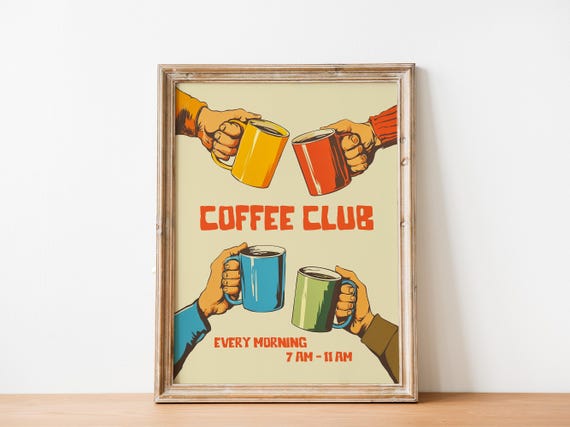 Coffee Club Wall Art Retro Poster Print Cafe Decor Breakfast Kitchen Nook Dining Room Cute Bar