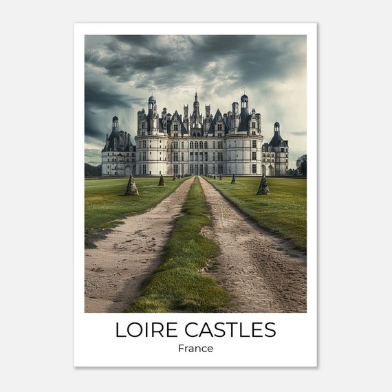 Loire Castles Vintage Travel Poster Loire Wall Art France Travel Print Loire Castles Wall Decoration