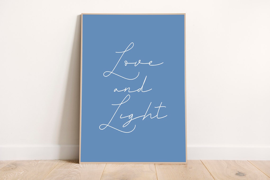 Love and Light White Script on Soft Blue Inspirational Poster