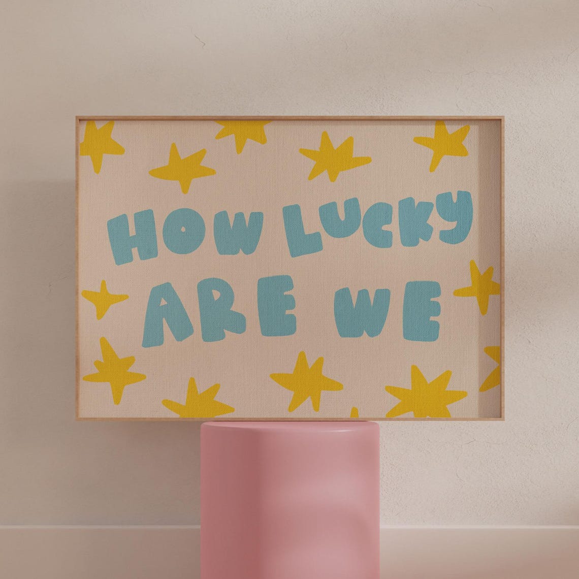 How Lucky Are We Teal Hand Drawn Typography Yellow Stars Wall Art