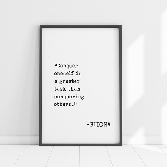 Buddha Conquer Oneself Greater Task Than Conquering Others Quote Poster