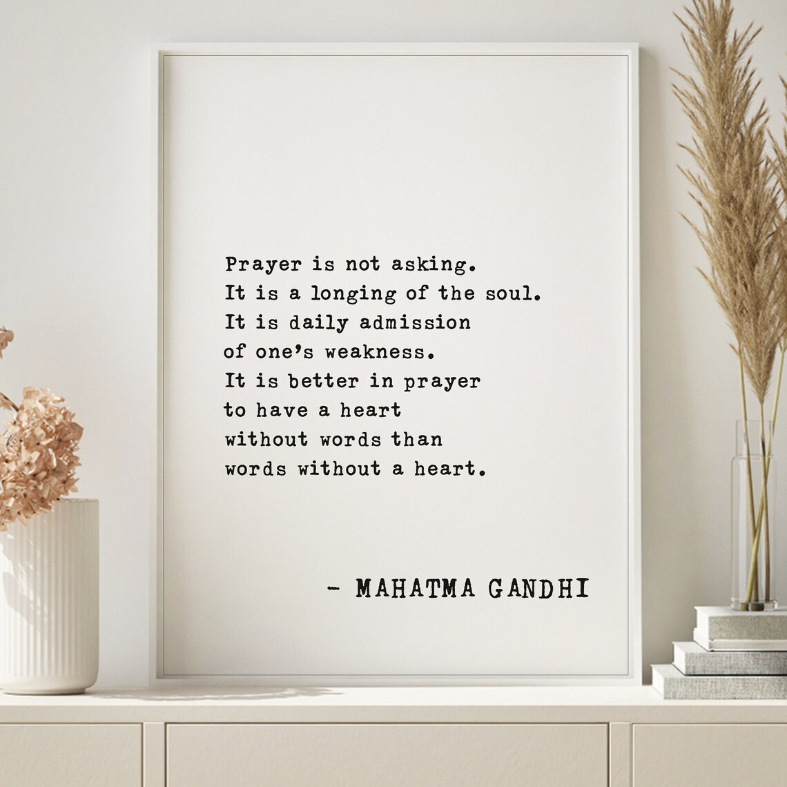 Mahatma Gandhi Prayer Is Not Asking Soulful Longing Quote Poster