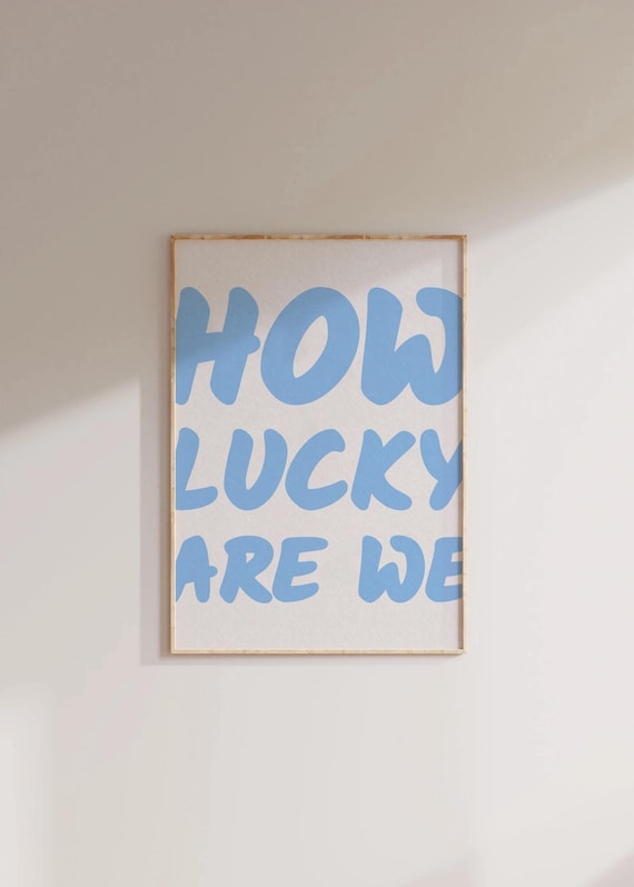 How Lucky Are We Sky Blue Bubble Letter Affirmation Wall Art