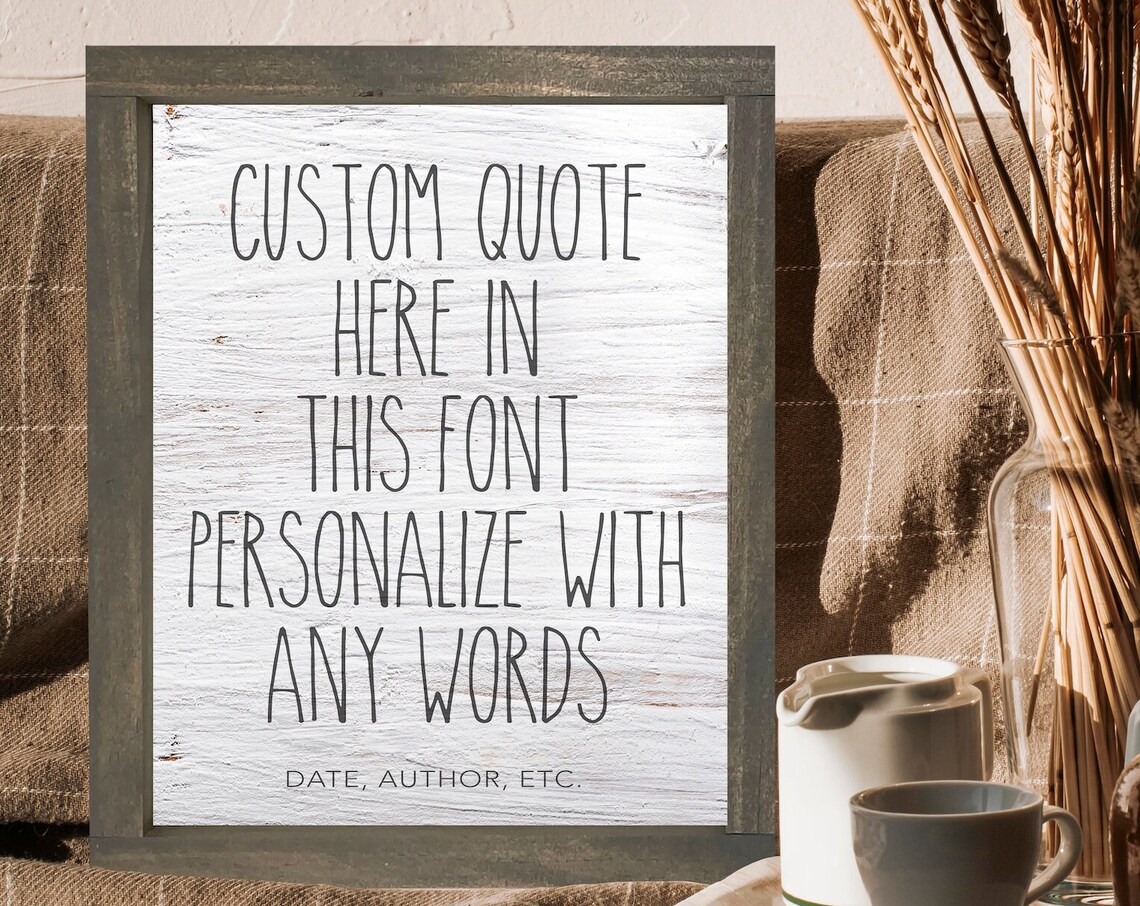 Personalized Custom Quote Sign Your Words Font Date Author Wood Frame Poster