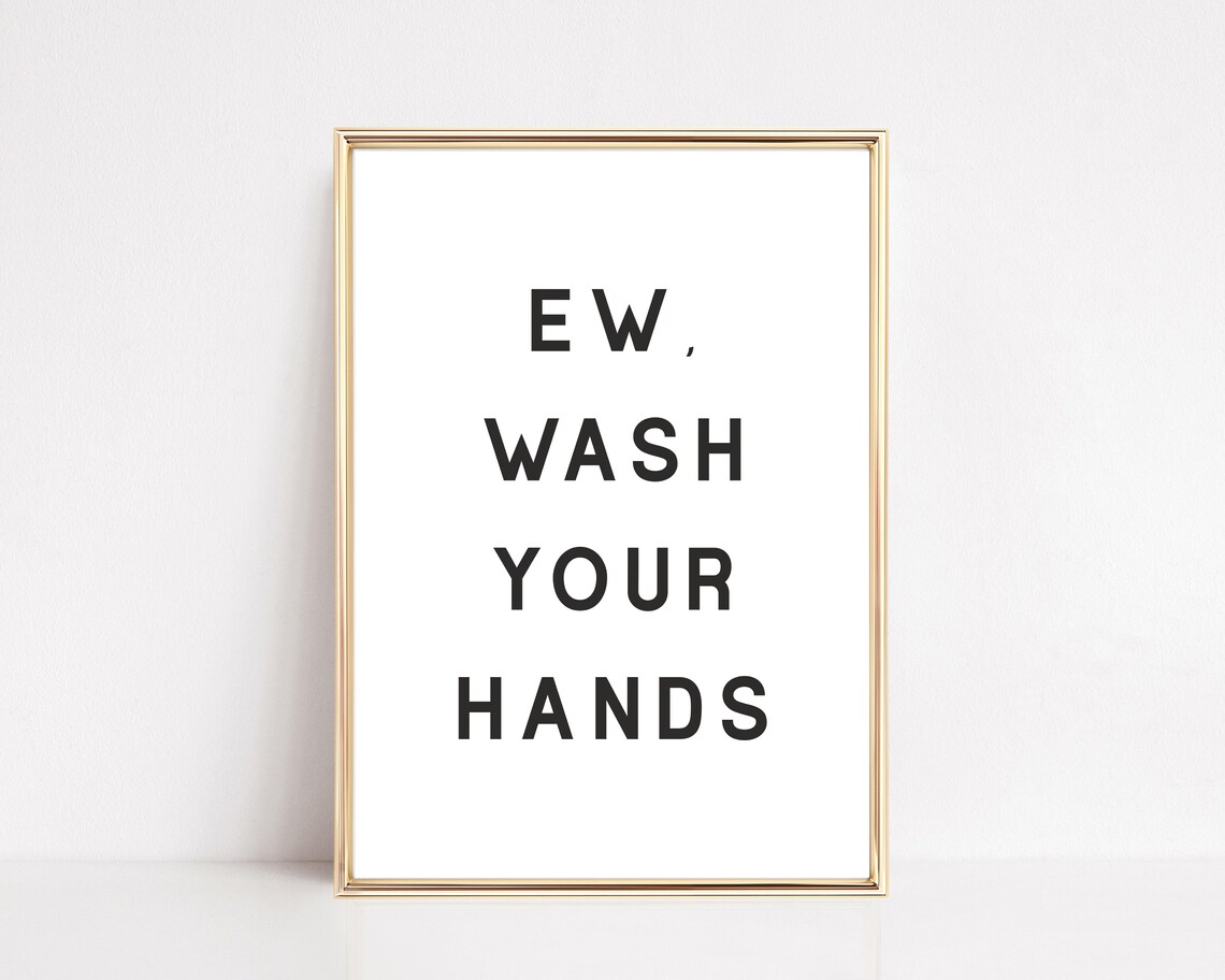 Funny Wash Your Hands Bathroom Wall Art Print
