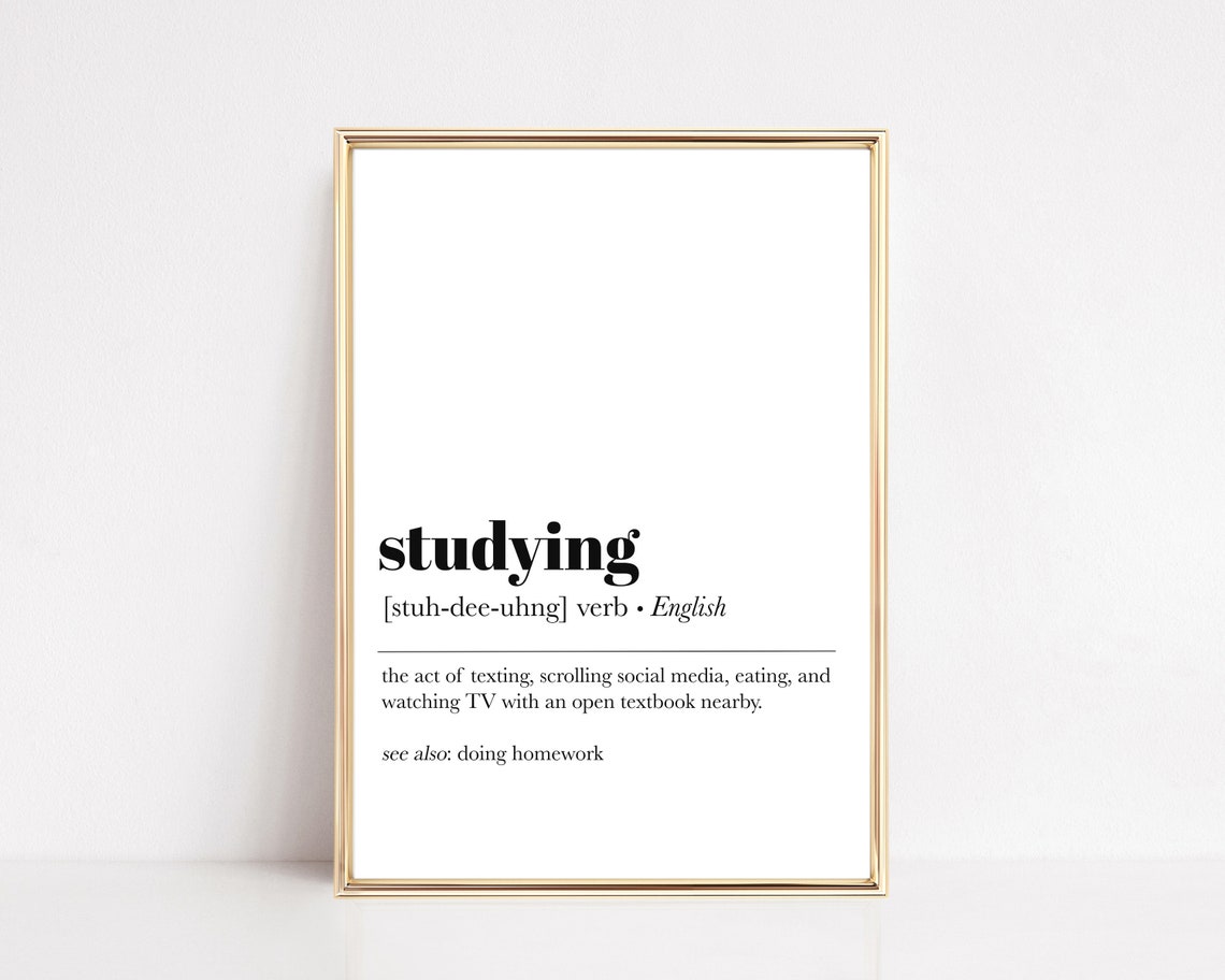 Study Definition Print Studying Print Teen Wall Art Gift For Students Funny Teen Gift Minimalist Room Decor