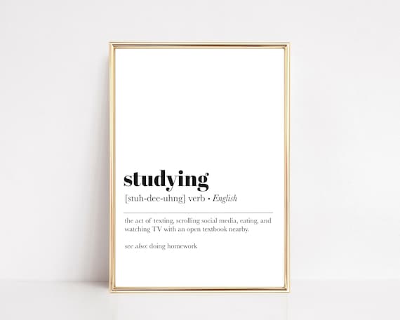 Study Definition Print Studying Print Teen Wall Art Gift For Students Funny Teen Gift Minimalist Room Decor