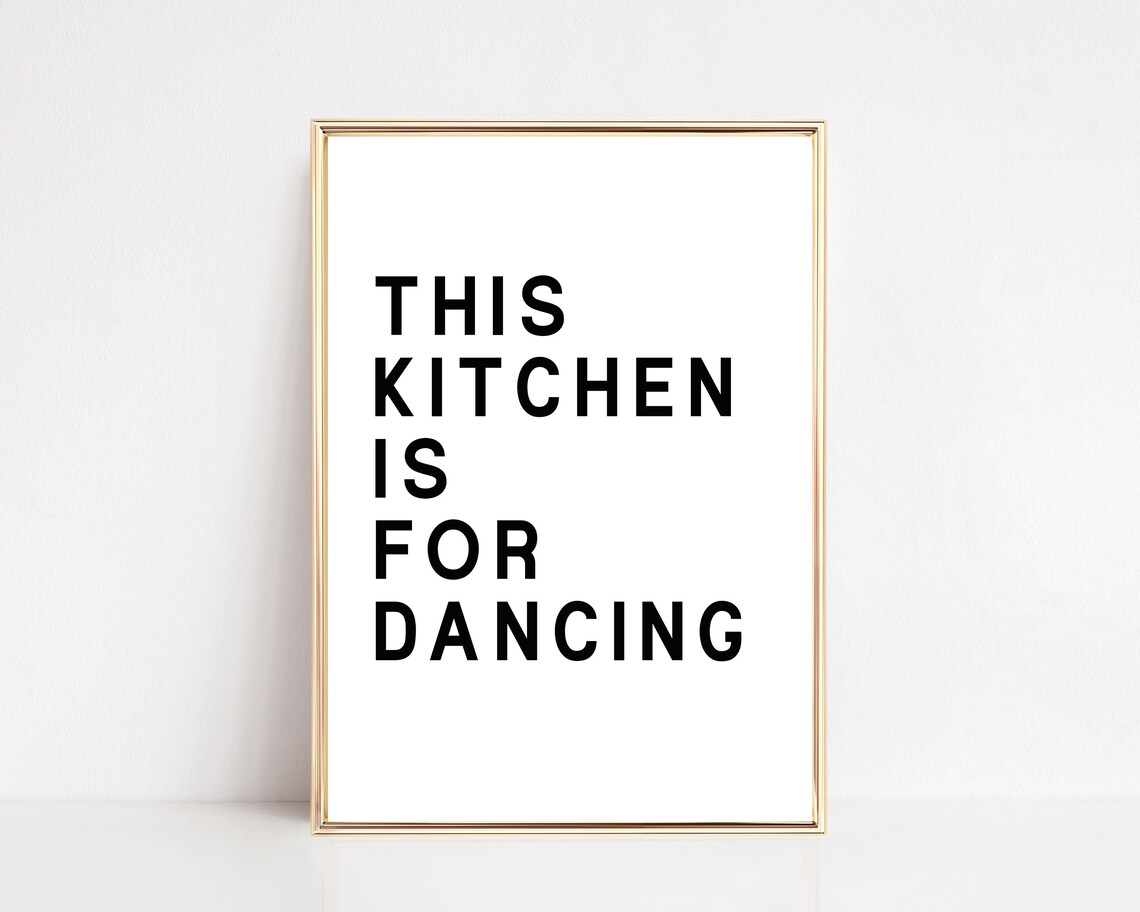 This Kitchen Is For Dancing Sign, Minimalist Print