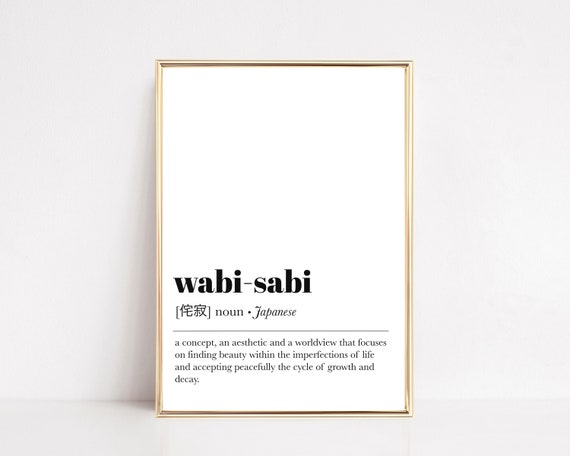 Wabi Sabi Definition Print Wabi Sabi Art Inspirational Wall Art Japanese Print Minimalist Print Wall Art