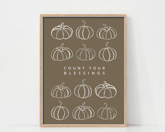 Count Your Blessings Pumpkin Print, Minimalist Thanksgiving