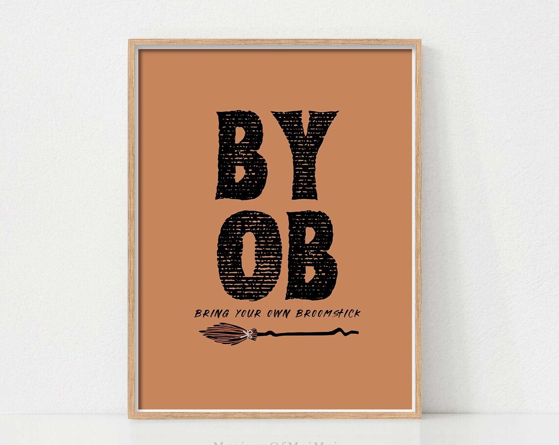 Halloween BYOB Bring Your Own Broomstick Poster