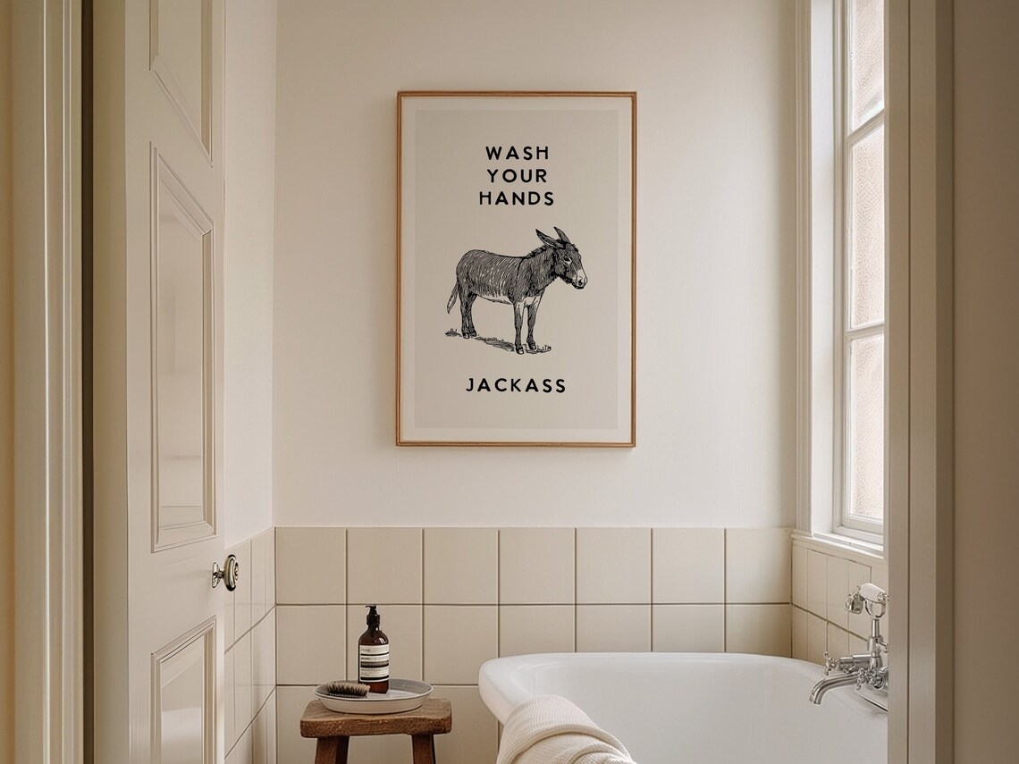 Wash Hands Bathroom Humor Art Print