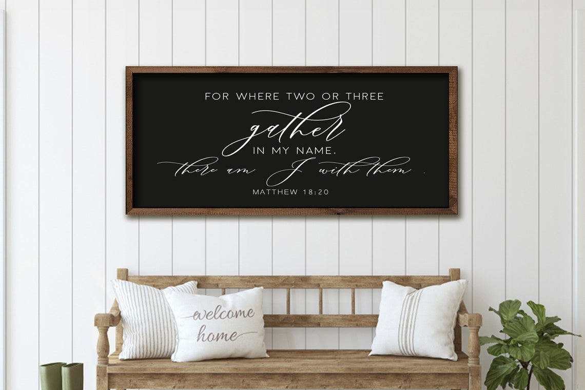 Where Two Or Three Gather Sign Scripture Sign Black Background Framed Wood Bible Verse Wall Art Bible Verse Sign Matthew 18 20 - Image 3