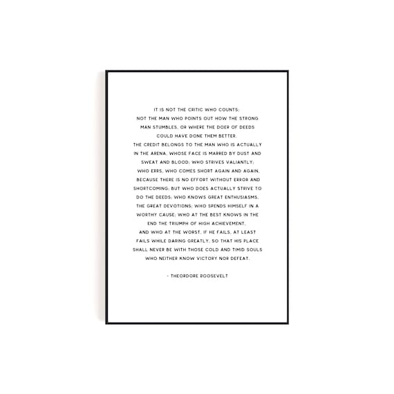 The Man In The Arena Theodore Roosevelt Quote Print