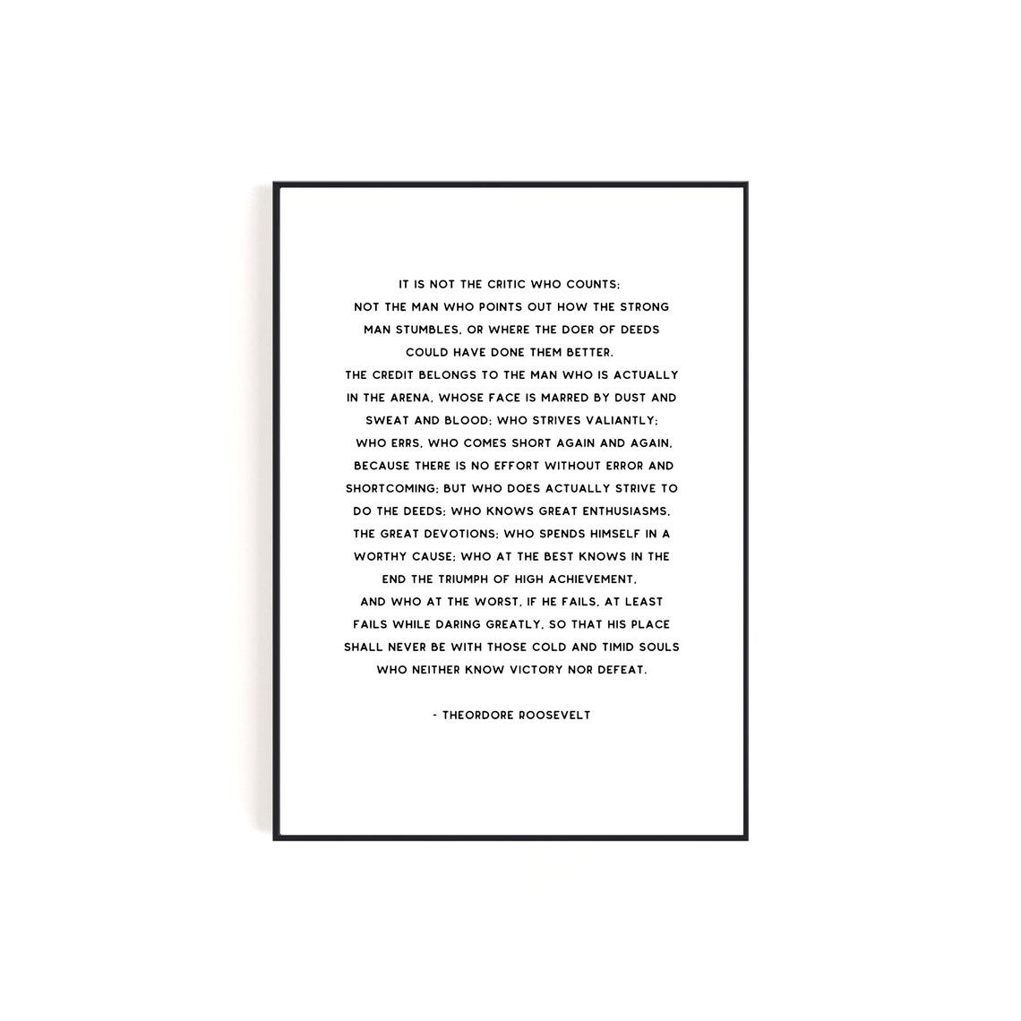The Man In The Arena Theodore Roosevelt Quote Print