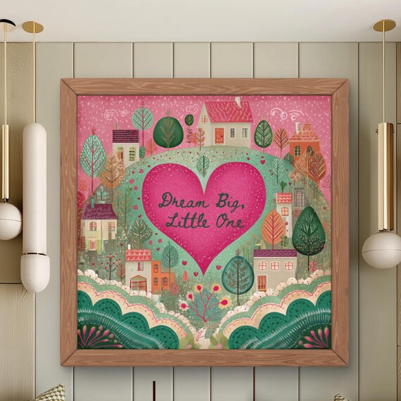 Dream Big Little One Heart Nursery Folk Art Kids Room Poster