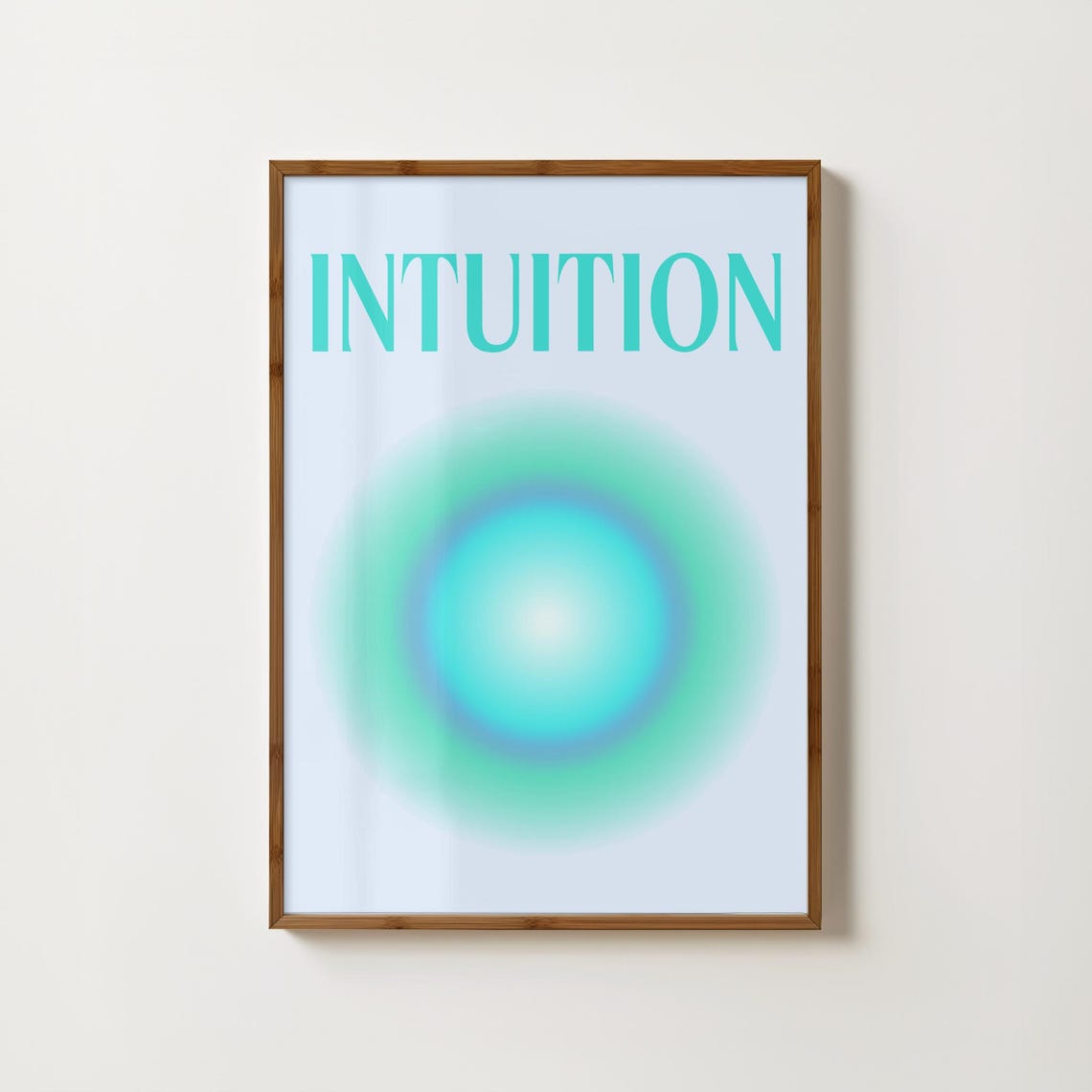 Intuition in Aqua Aura Typography Gradient Mindfulness Poster
