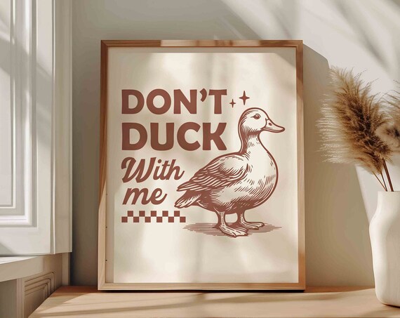 Retro Duck Farm Animal Print Funny Vintage Home Decor Humor Trendy Quote Poster Wall Art
