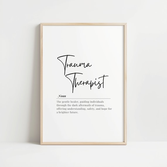 Trauma Therapist Print Mental Health Inspirational Wall Art Therapy Office Decor