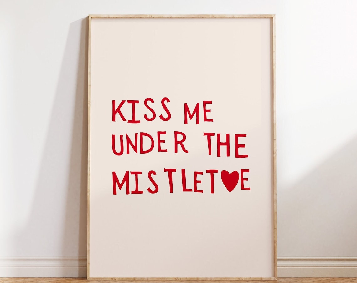 Kiss Me Under The Mistletoe Christmas Art Print