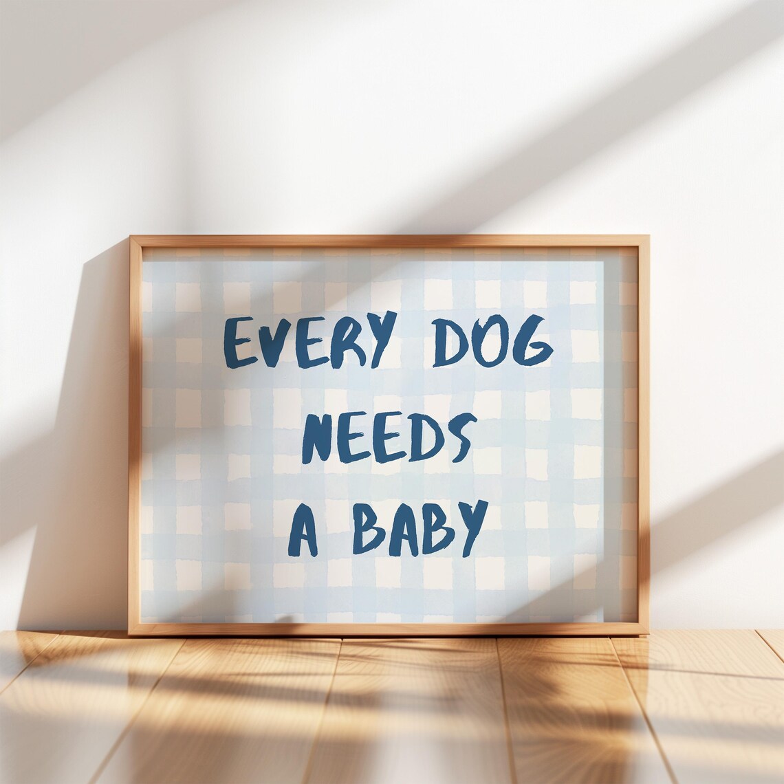 Every Dog Needs A Baby Watercolor Nursery Art Print
