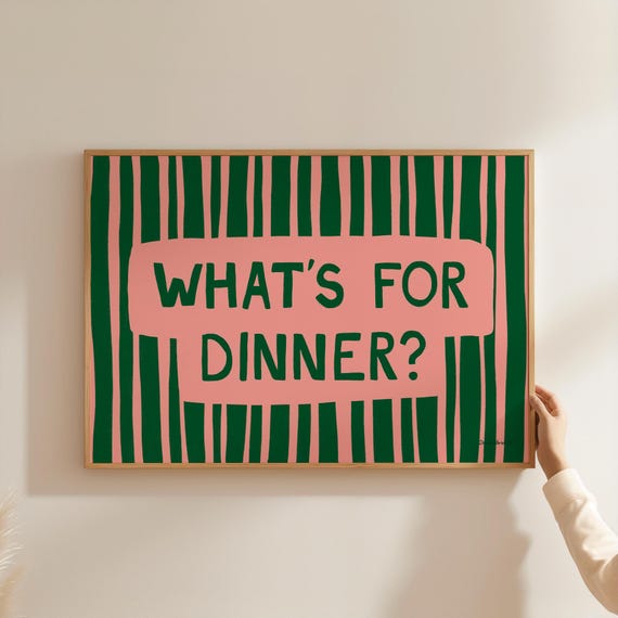Whats For Dinner Wall Art Horizontal Kitchen Print Funny Kitchen Poster Typography Print Aesthetic Dining Room Poster Gallery Wall Art