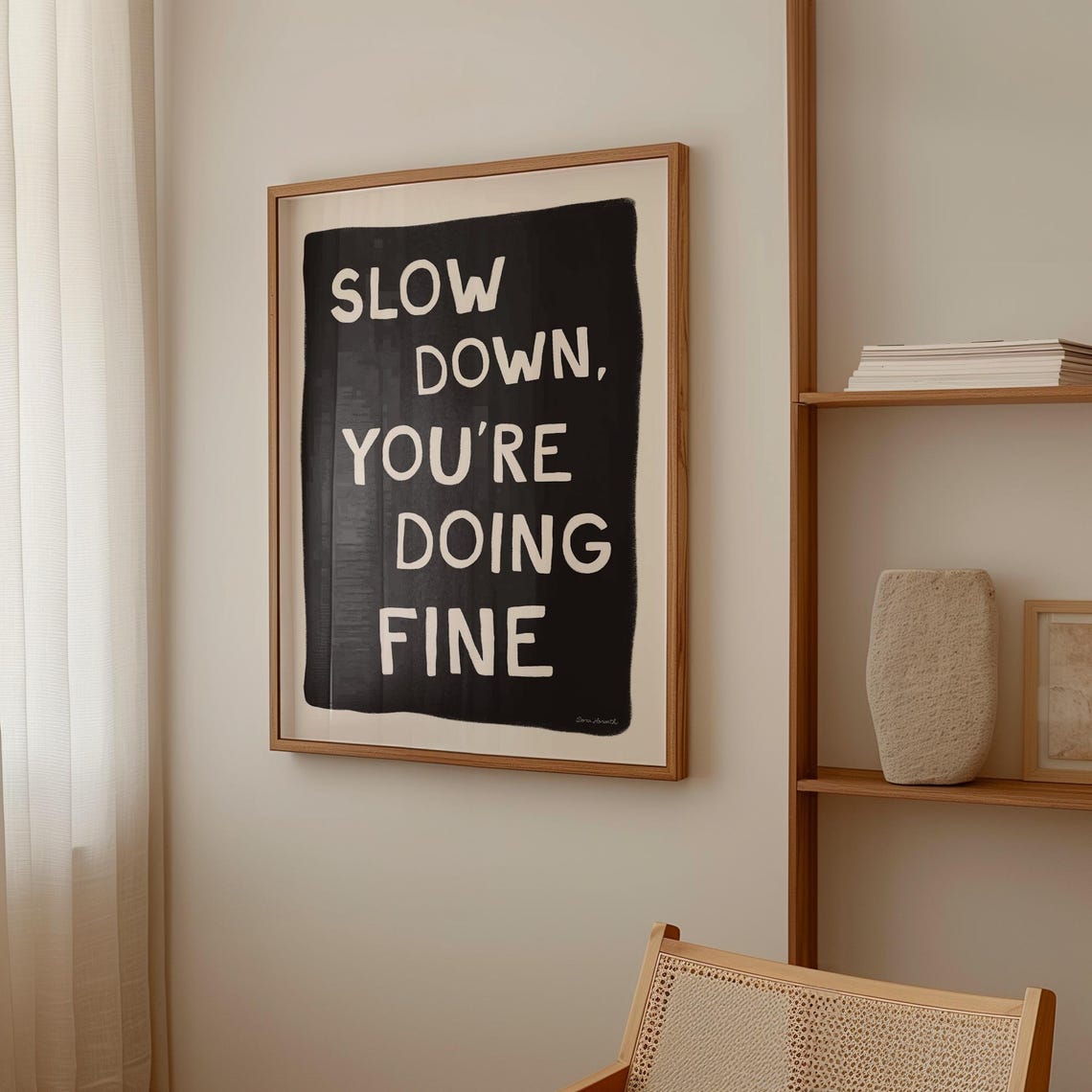 Slow Down Youre Doing Fine Black Bold Hand Lettered Affirmation Poster - Image 3