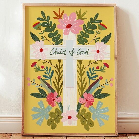 Floral Cross Christian Wall Art Child Of God Scripture Print