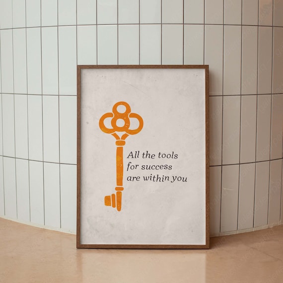 All The Tools For Success Are Within You Key Inspirational Poster