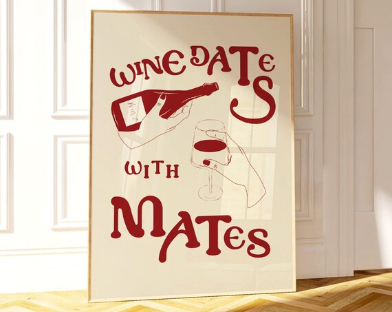 Wine Dates With Mates Burgundy Girls Night Bar Cart Quote Poster