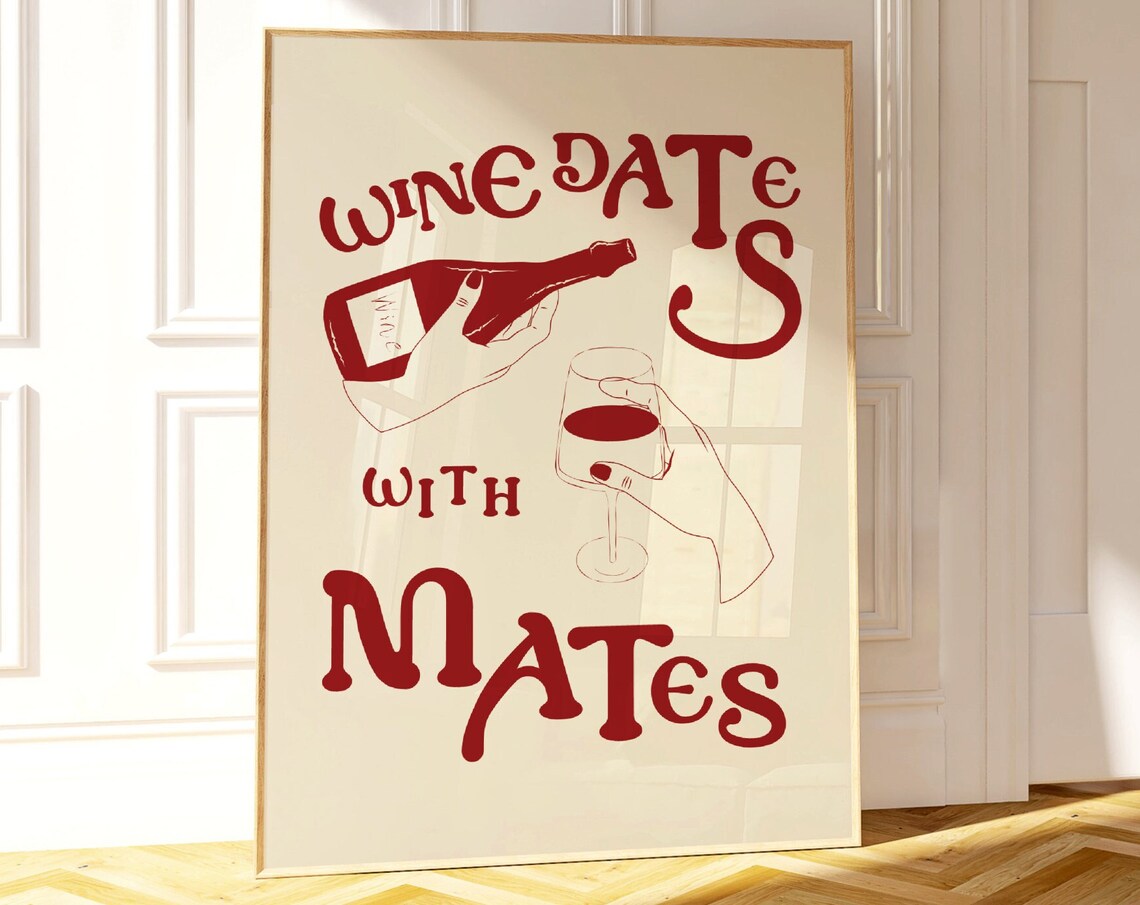 Wine Dates With Mates Burgundy Girls Night Bar Cart Quote Poster