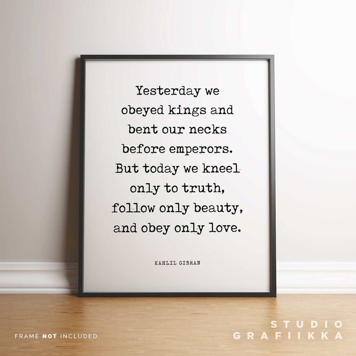 Kahlil Gibran Yesterday We Obeyed Kings Typewriter Quote Poster - Image 3