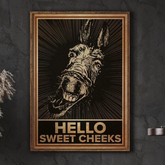 Donkey Funny Poster Hello Sweet Cheeks Bathroom Decor Comedy Animal Art Print Quote Design