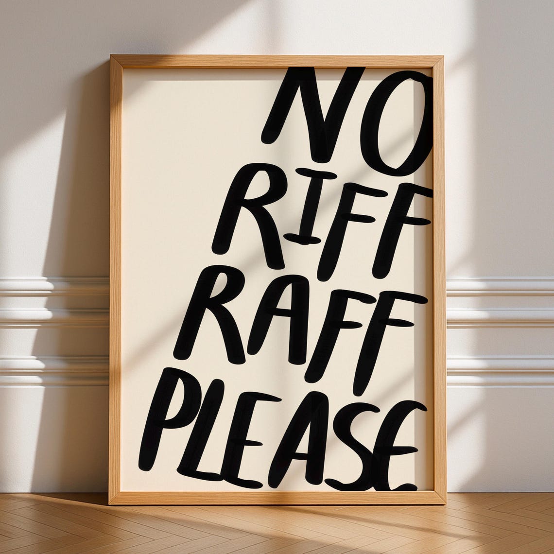 No Riff Raff Please Bold Black Handwritten Typography Poster