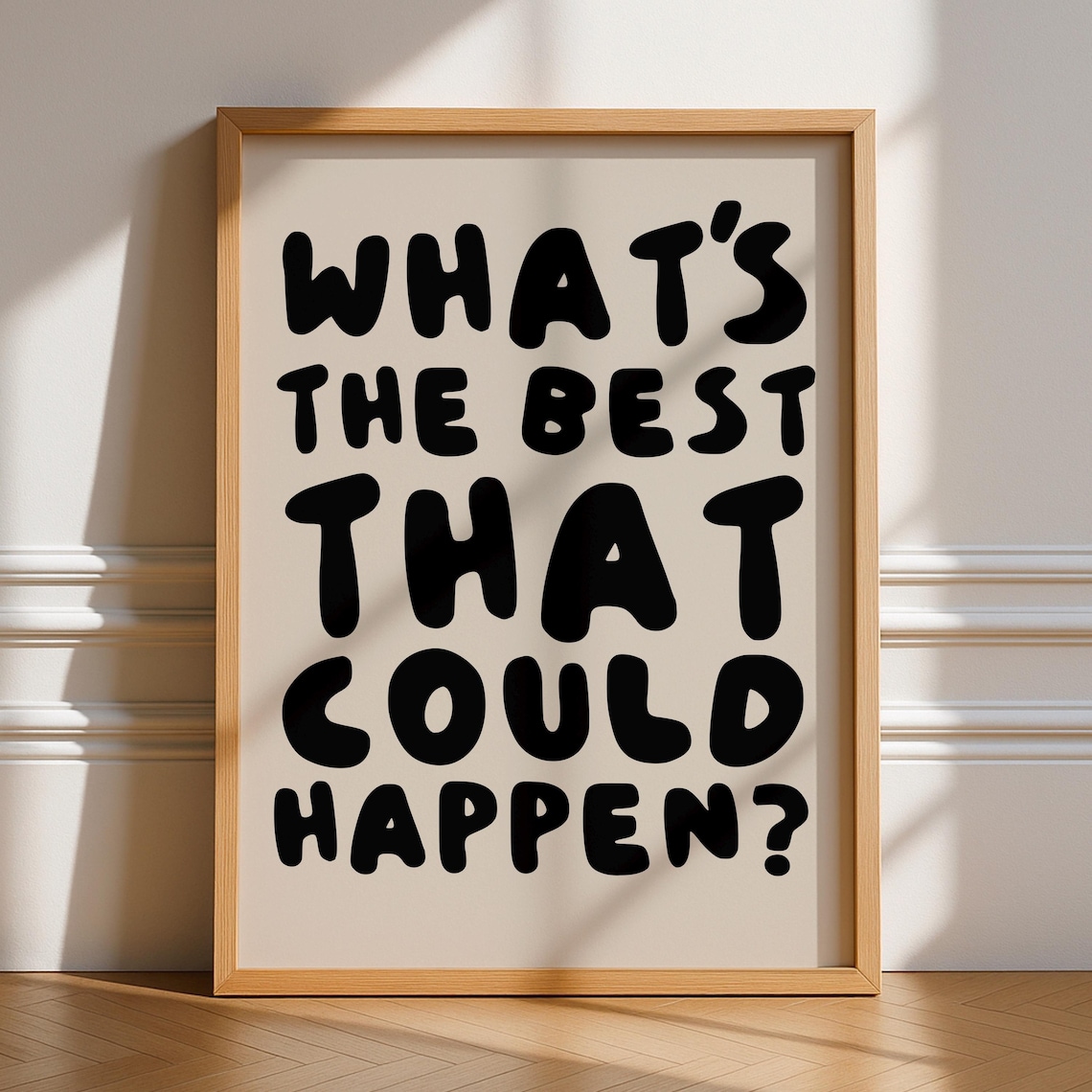 Whats The Best That Could Happen Retro Quote Poster