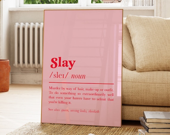 Slay Definition Quote Print, Funny Feminist Typography