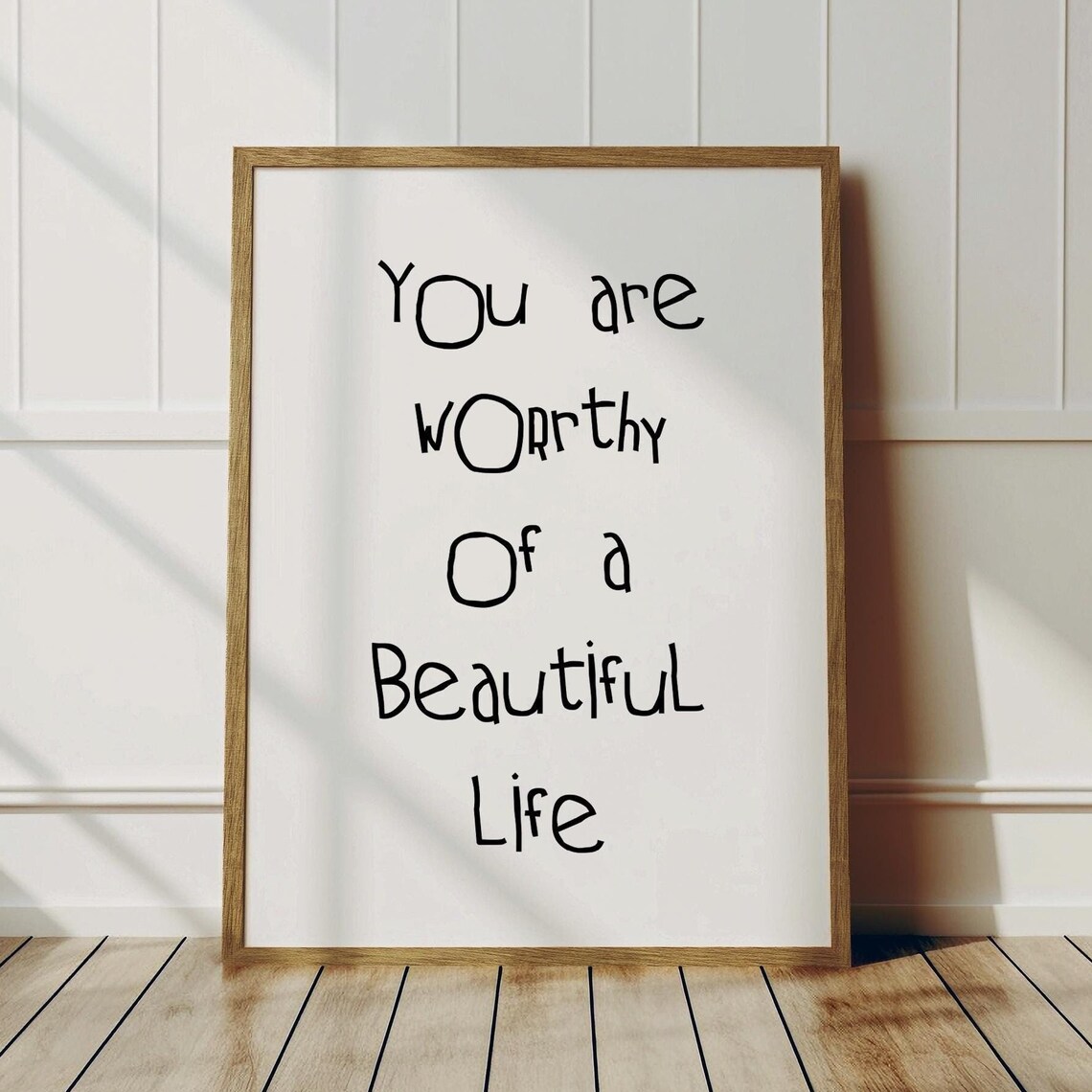 You Are Worthy Of A Beautiful Life Hand Lettered Affirmation Poster