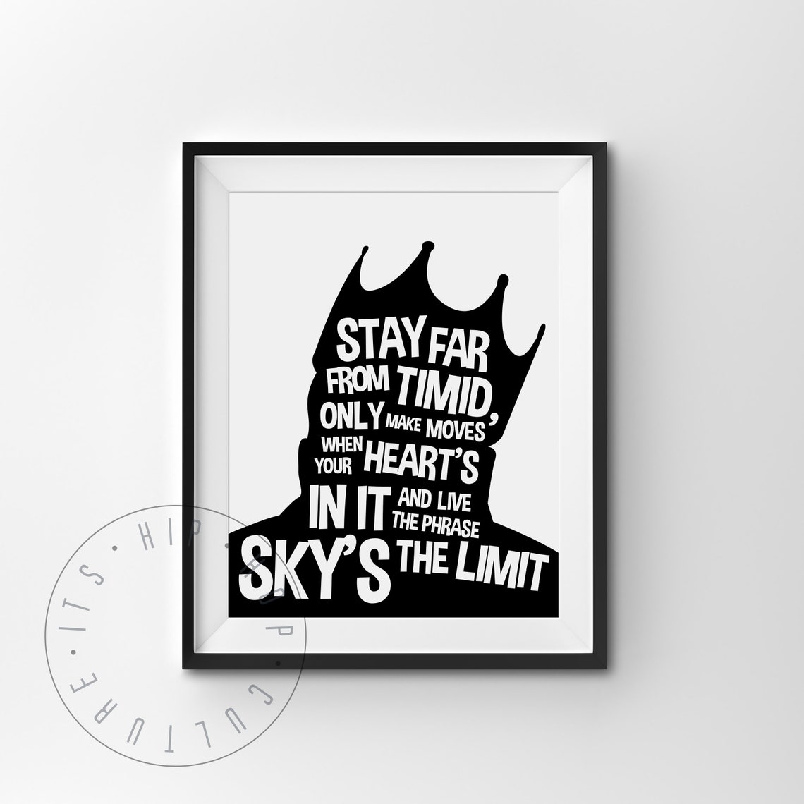 Sky's The Limit Biggie Smalls Crown Silhouette Motivational Poster
