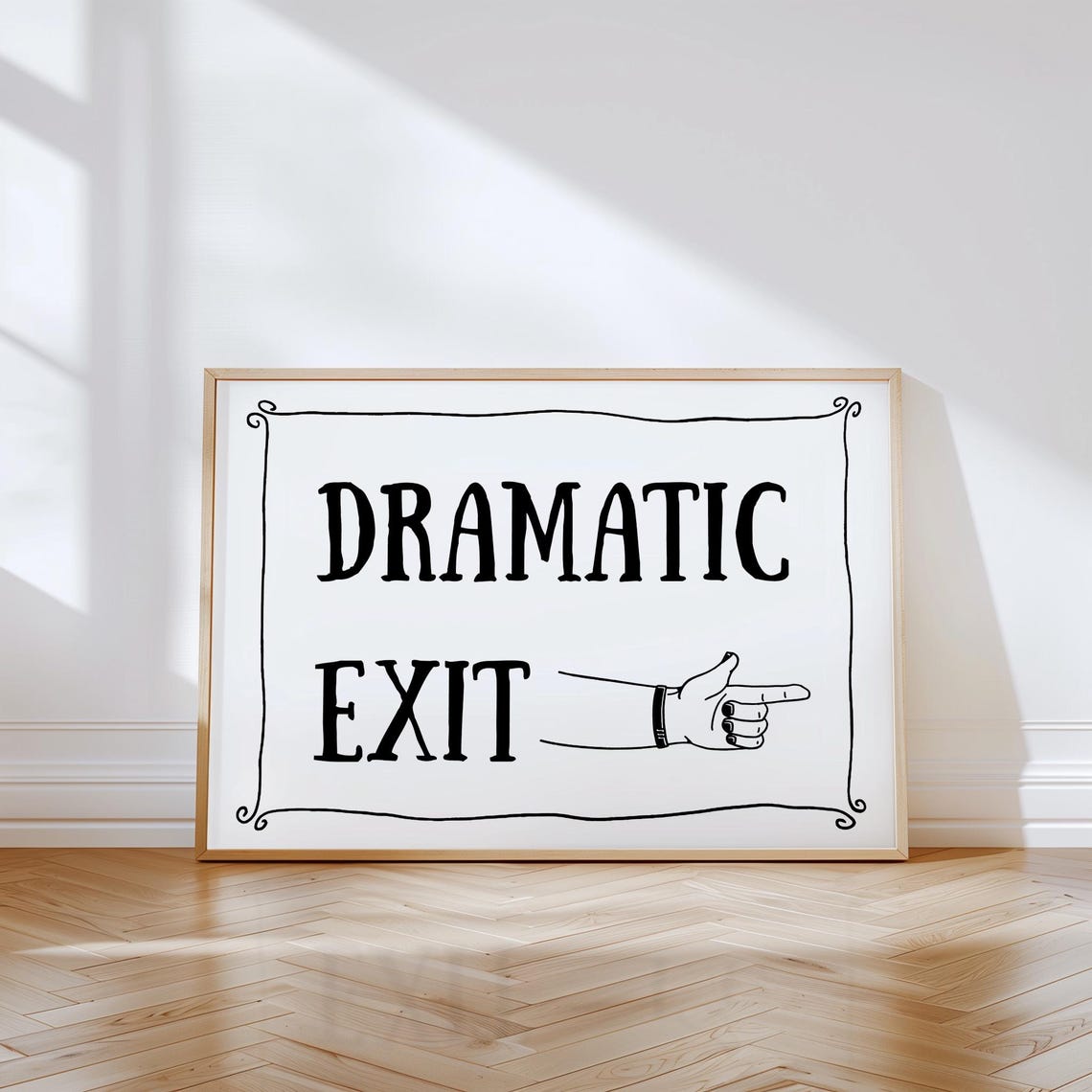 Dramatic Exit Poster Funny Wall Art Print Rolled Gift Home Decor Sign Dorm Room Apartment Hanging