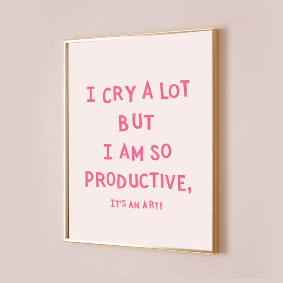 I Cry A Lot But Am So Productive Taylor Poster Quote Lyric Print Subtle Office Home Room Pink Wall Art Bedroom Downlaod