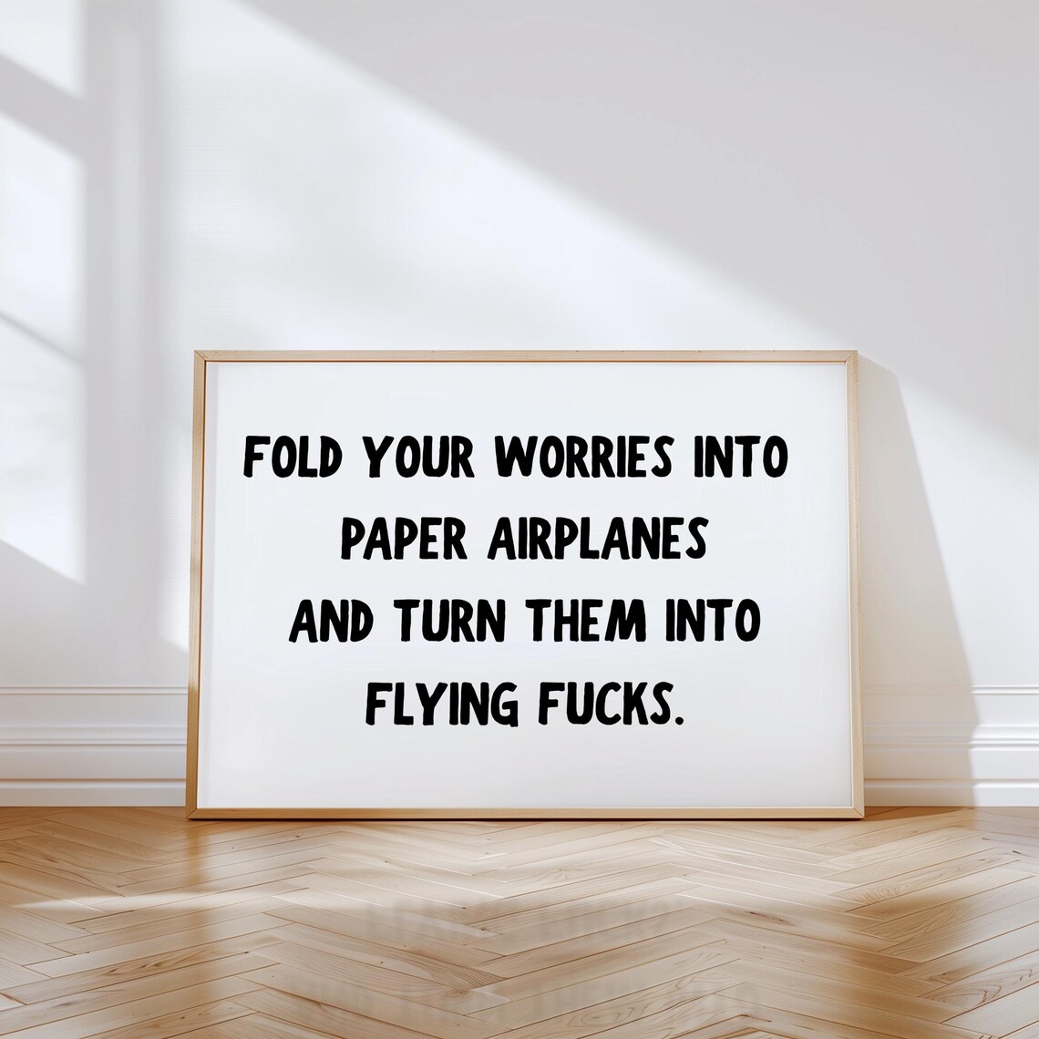Fold Your Worries Into Paper Airplanes Sarcastic Funny Quote Poster