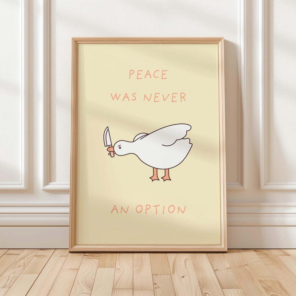 Peace Was Never An Option Silly Goose With Knife Funny Poster