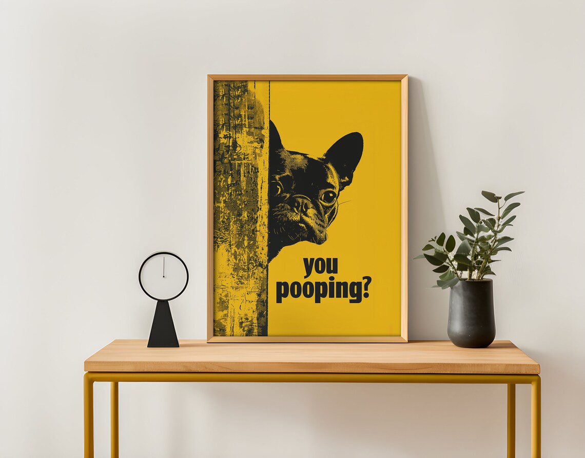 Funny Bulldog You Pooping Bathroom Vintage Poster - Image 4
