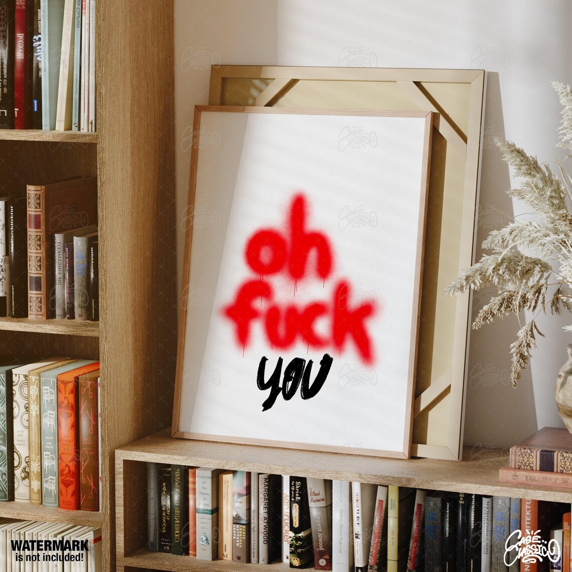 Oh Fuck You in Red Graffiti Text Funny Quote Poster for Dorms