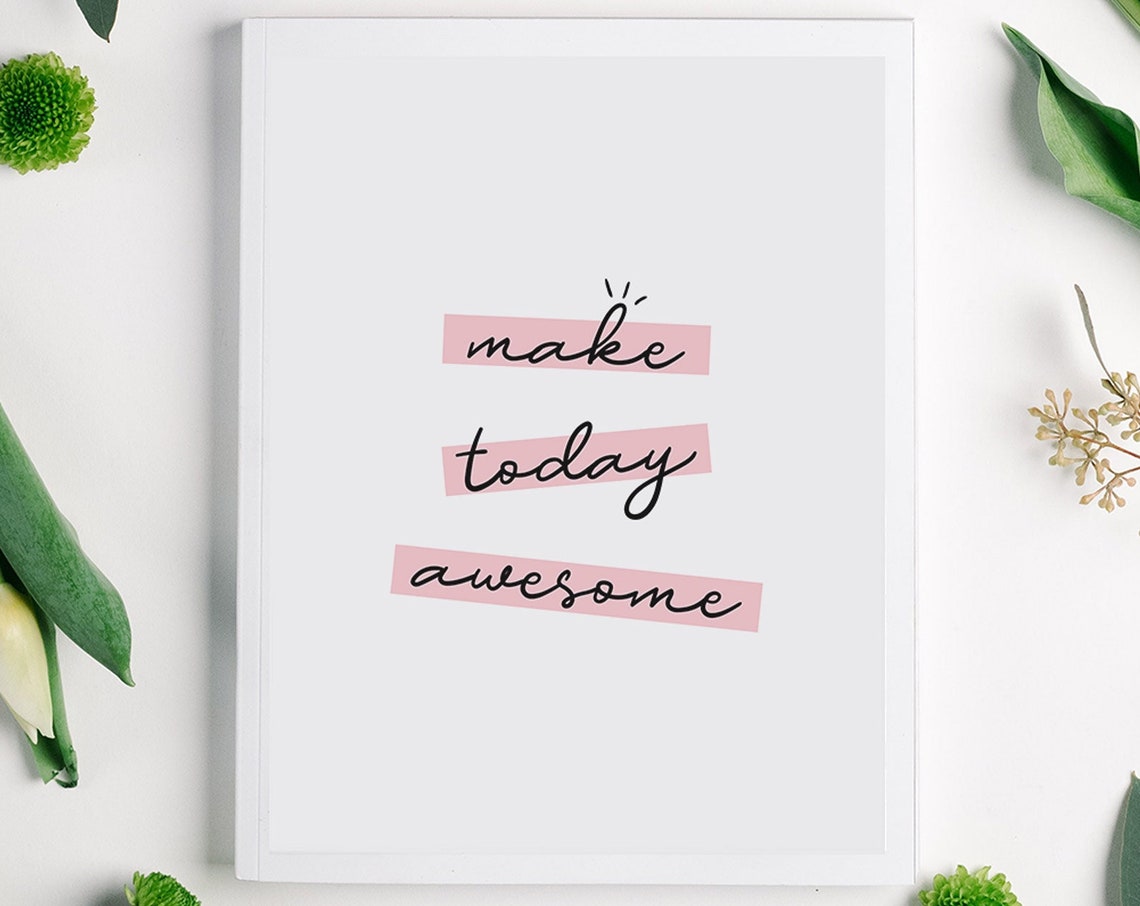 Make Today Awesome Pink Highlight Script Quote Inspiring Poster - Image 4
